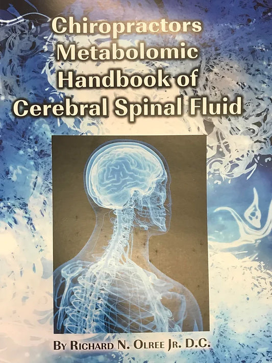 Chiropractors Metabolomic Handbook of Cerebral Spinal Fluid